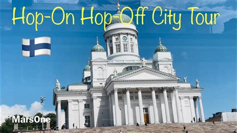 Helsinki City Views From Hop On Hop Off Bus City Sightseeing Helsinki