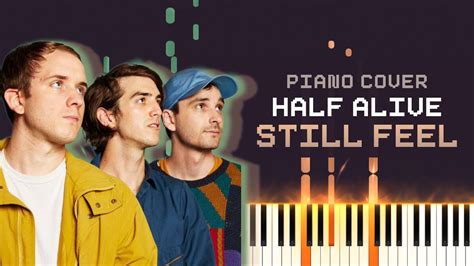 Half Alive Still Feel Piano Cover Sheet Music Youtube