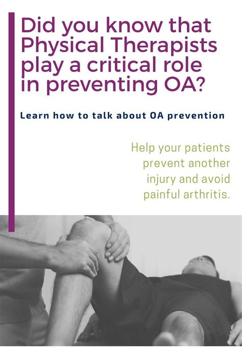 Are You A Physical Therapist Learn More About Oa So You Can Help Your