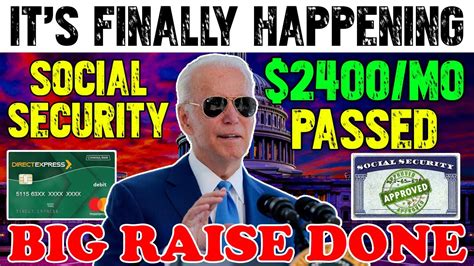 Finally Big Raise Done 2400monthly Social Security Checks Passed For All Ssi Ssdi And Va