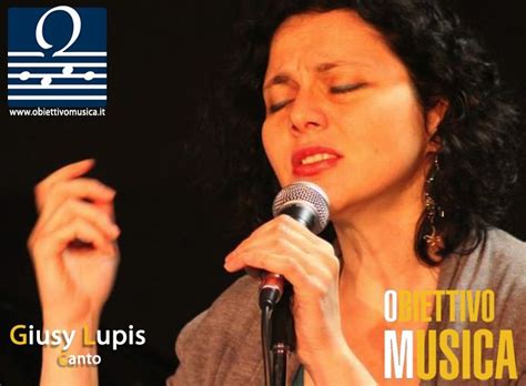 Giusy Lupis - Obiettivo Musica - la scuola di musica che vuoi tu: a ...