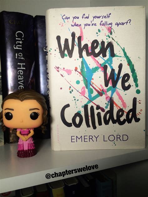 When We Collided By Emery Lord Chapters We Love