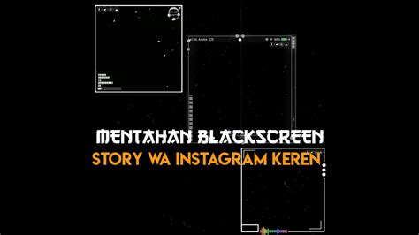 Doain semoga tenang di sana.screenshot dulu ges. MENTAHAN BLACKSCREEN UNTUK STORY WA INSTAGRAM KEREN - YouTube