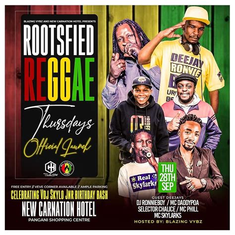 Rootsfied Reggae Thursdays Official Launch New Carnation Hotel