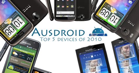 Top 5 Android Devices In 2010 Ausdroid