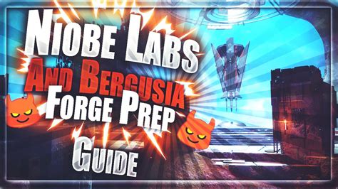 Niobe Labs And Bergusia Forge Prep Guide Youtube