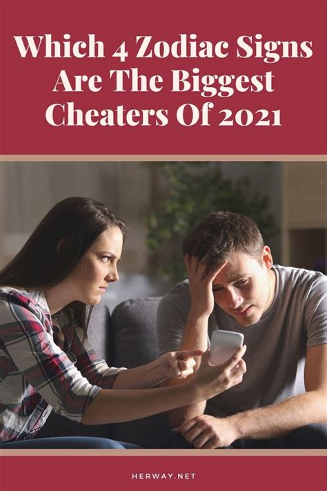 Which 4 Zodiac Signs Are The Biggest Cheaters Of 2021