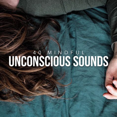 Mindful Unconscious Sounds Album By Lucid Dreaming World