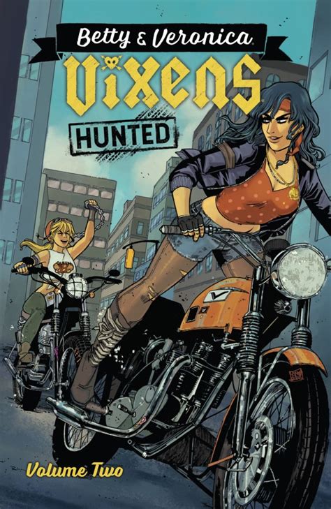 Betty Veronica Vixens 2 Volume Two Hunted Issue