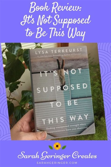 The Book It S Not Supposed To Be This Way By Lysa Terkeurit