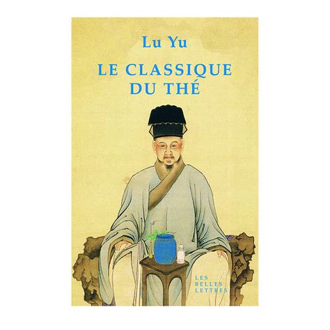 Le Classique Du Thé Lu Yu Boutiques De Musées