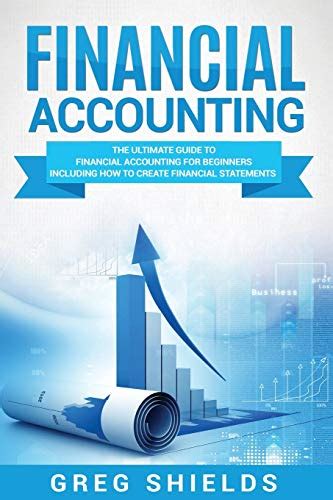 9781987457261 Financial Accounting The Ultimate Guide To Financial