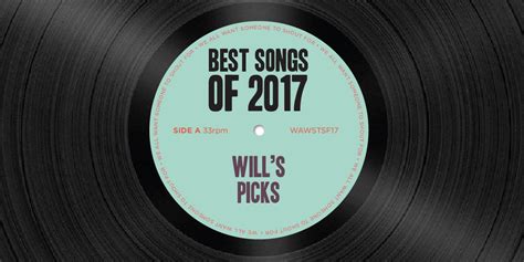 We All Want Someones Best Songs Of 2017