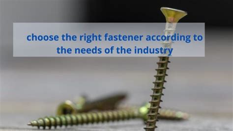 How To Choose The Right Fastener According To The Needs Of The Industry