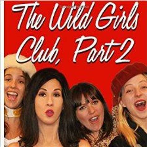 Stream Episode S2e12 Wild Girls Club 1 And 2 Author Anka Radakovich By The Week In Sex Podcast