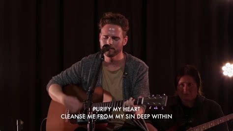 Purify My Heart Jeremy Riddle Youtube