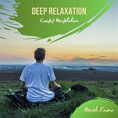 Deep Relaxation Guided Meditation Audible Audio Edition