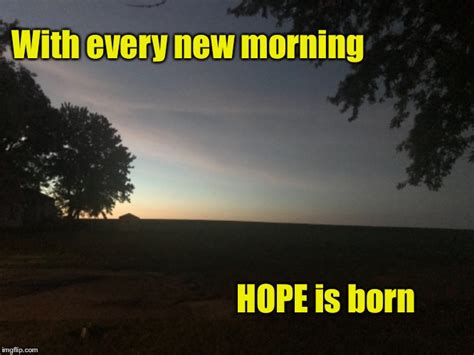 Hope Is Born Imgflip