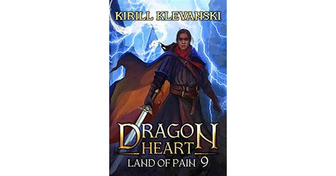 Land Of Pain Dragon Heart 9 By Kirill Klevanski