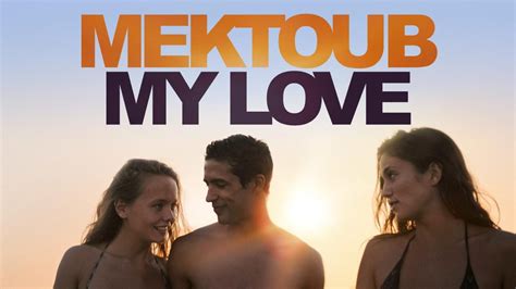 فيلم Mektoub My Love Canto Uno 2017 مترجم كامل Hd