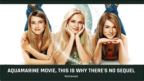 Aquamarine 2 Movie This Is Why Theres Not A Sequel