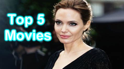 Top 5 Angelina Jolie Movies Narik Chase