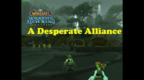 World Of Warcraft Quests A Desperate Alliance Youtube