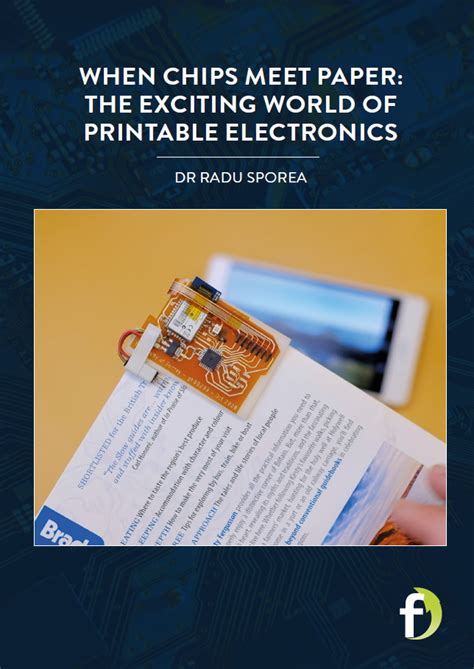 When Chips Meet Paper The Exciting World Of Printable Electronics