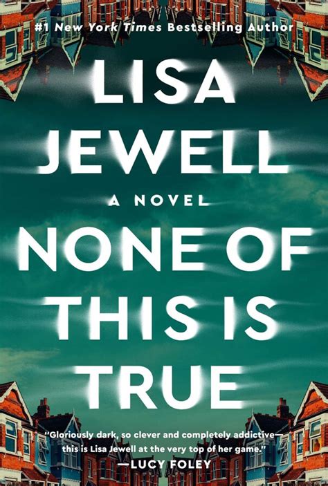 None Of This Is True Book By Lisa Jewell Official Publisher Page