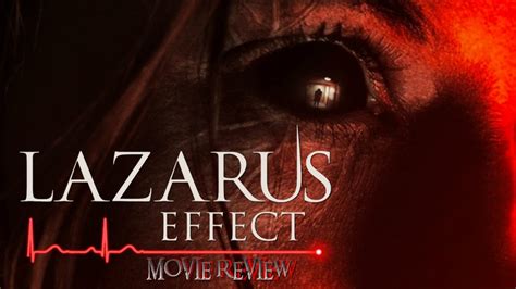 The Lazarus Effect Movie Review With Starr Slurpie Mayes Youtube
