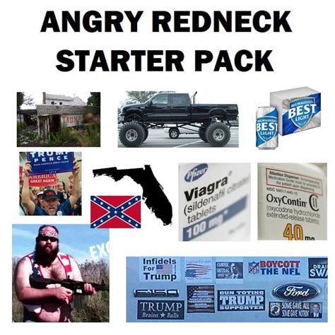 Angry Redneck Starter Pack 9gag