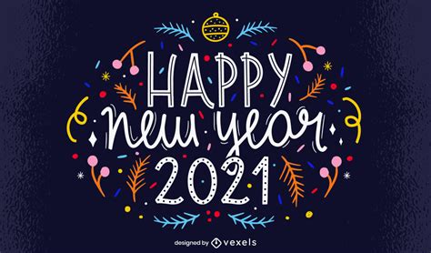 And to setting new year. Happy New Year 2021 Lettering Design - Vector Download