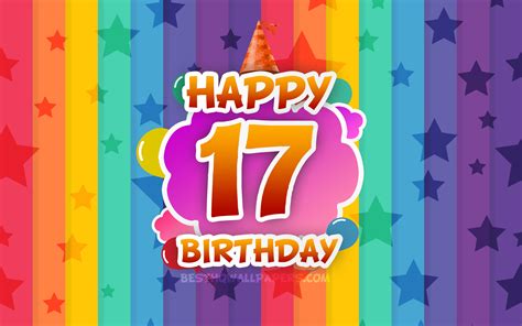 Download Wallpapers Happy 17th Birthday Colorful Clouds 4k Birthday