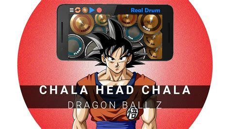 Real Drum Dragon Ball Z Chala Head Chala Cover Youtube