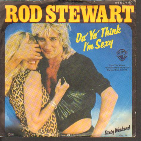 Rod Stewart Da Ya Think Im Sexy L K D Psahaf Plak