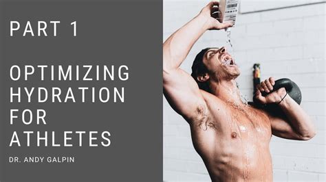 Optimizing Hydration For Athletes Part 1 55 Min Phys Youtube