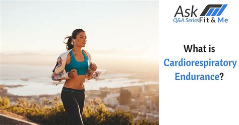 What Is Cardiorespiratory Endurance