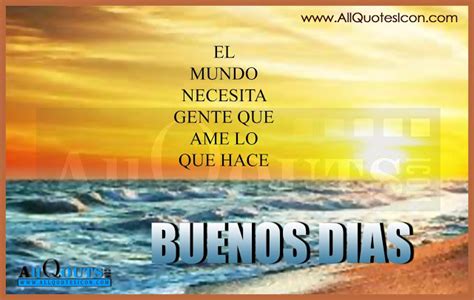 Here we have selected some of the best short spanish quotes with english translation. GOOD MORNING QUOTES IN SPANISH image quotes at relatably.com