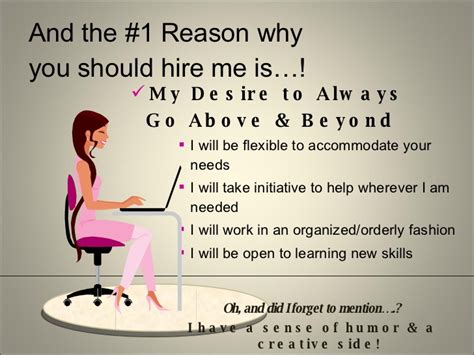 You should hire me for several reasons. Top 10 Reasons You Should Hire Me