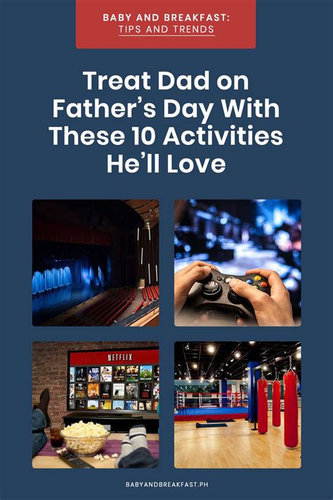 Treat Dad On Fathers Day With These 10 Activities Hell Love Treat Dad Dads Activities