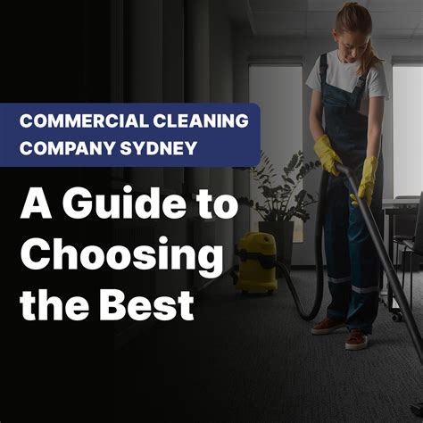 Commercial Cleaning Company Sydney A Guide To Choosing The Best