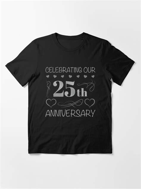 Celebrating Our 25th Anniversary T Shirt By Thepixelgarden