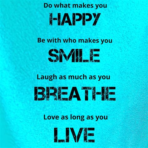Happy Smile Breathe Live Inspiration Motivation Spreadlove Slm