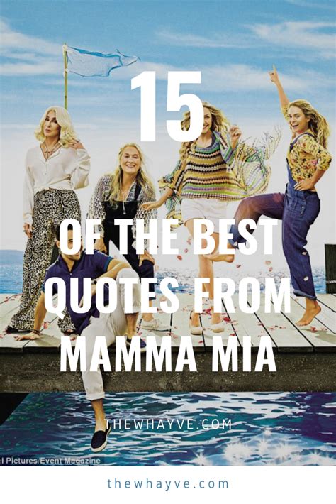 15 Of The Best Quotes From The ‘mamma Mia Films In 2022 Mamma Mia