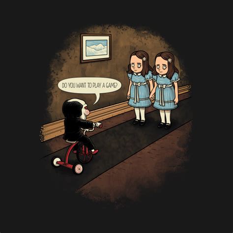 Do You Want To Play A Game The Shinning T Shirt Teepublic