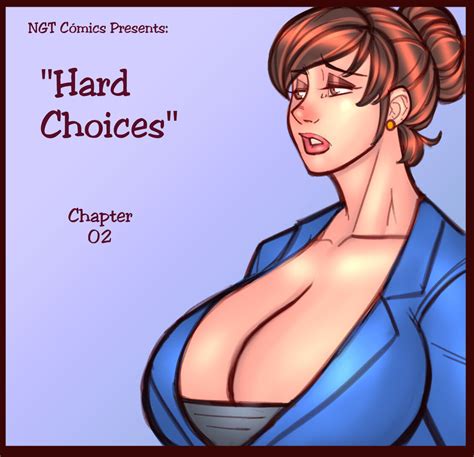 NGT Hard Choices Ch Porn Comix ONE