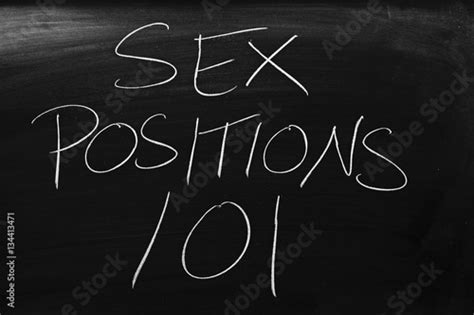 The Words Sex Positions 101 On A Blackboard In Chalk Buy This Stock