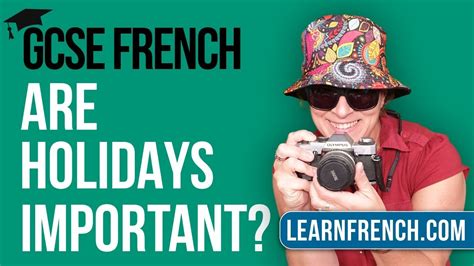 Gcse French Speaking According To You Are Holidays Important Youtube