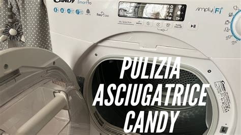 Asciugatrice Pulizie Home Come Pulire L Asciugatrice I Filtri E L Obl Candy Youtube