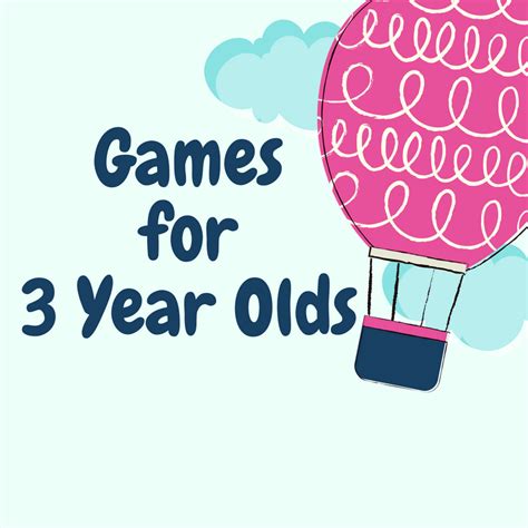 List Of Games For 3 Year Olds